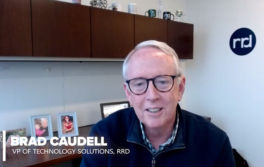 Brad Caudell, VP Technology Solutions, RRD